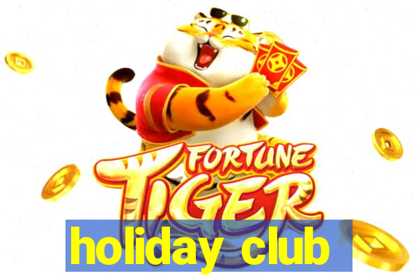 holiday club