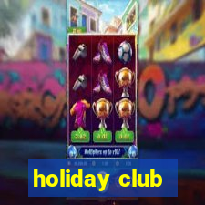 holiday club