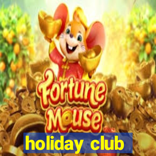 holiday club