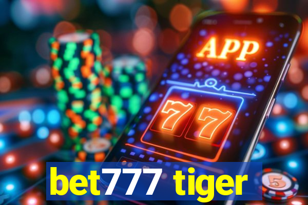 bet777 tiger