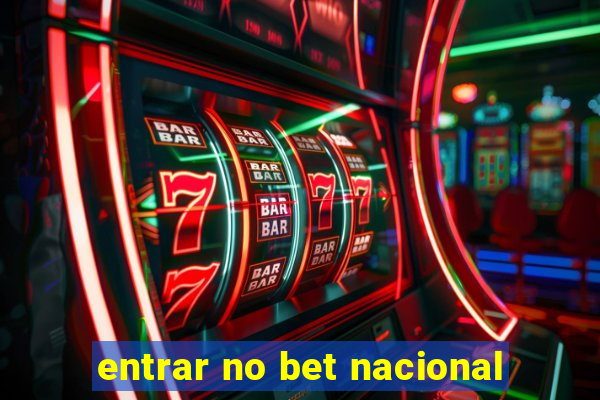 entrar no bet nacional