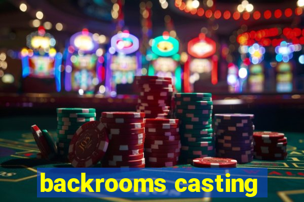 backrooms casting