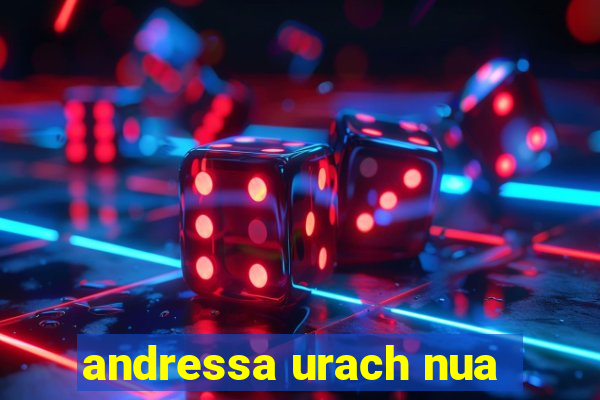 andressa urach nua