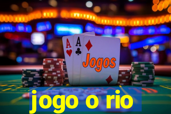 jogo o rio