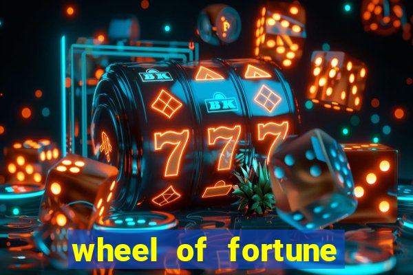 wheel of fortune slots machines