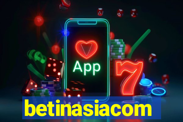 betinasiacom