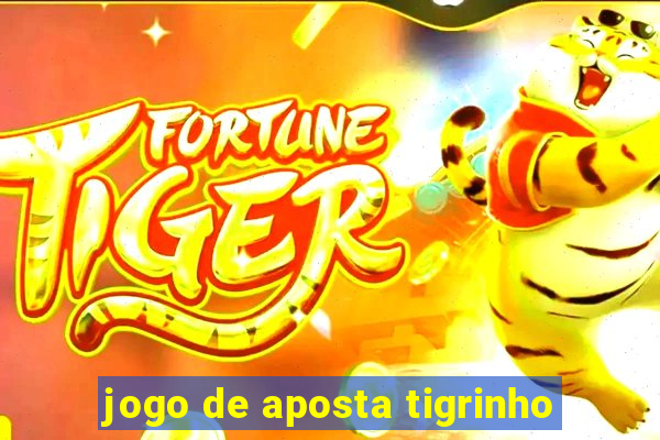 jogo de aposta tigrinho