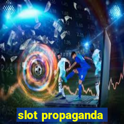 slot propaganda