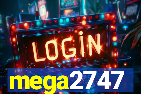 mega2747