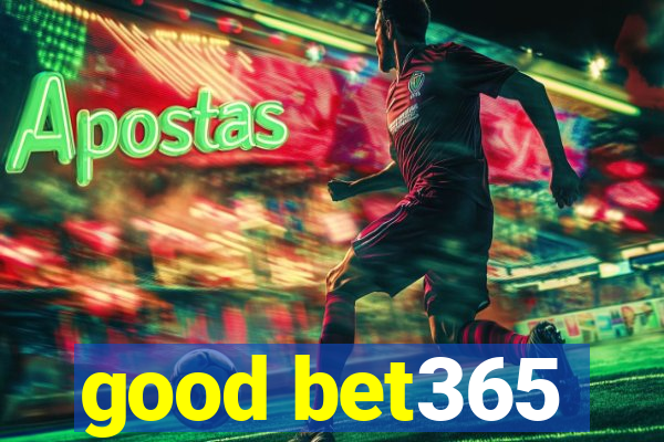 good bet365