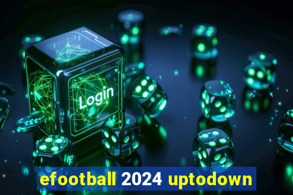 efootball 2024 uptodown