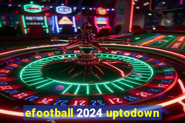 efootball 2024 uptodown