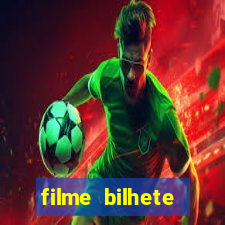 filme bilhete premiado completo dublado