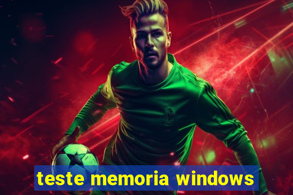 teste memoria windows