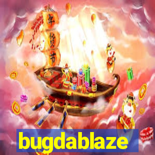 bugdablaze