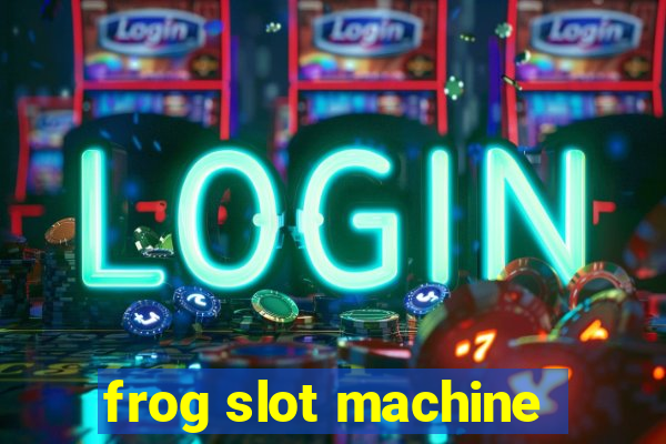 frog slot machine