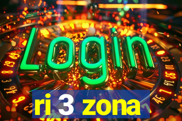 ri 3 zona