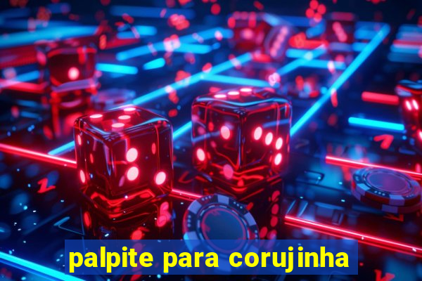 palpite para corujinha