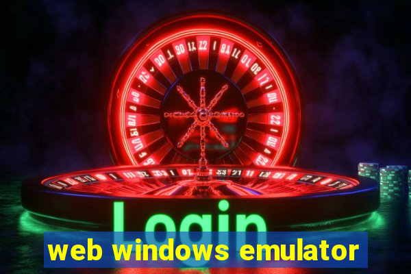 web windows emulator