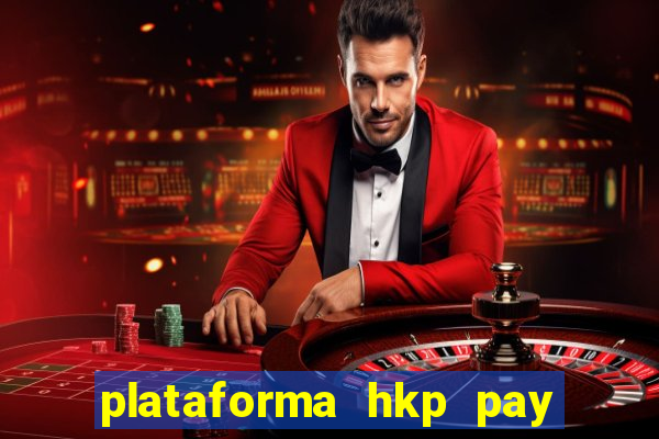 plataforma hkp pay jogos online