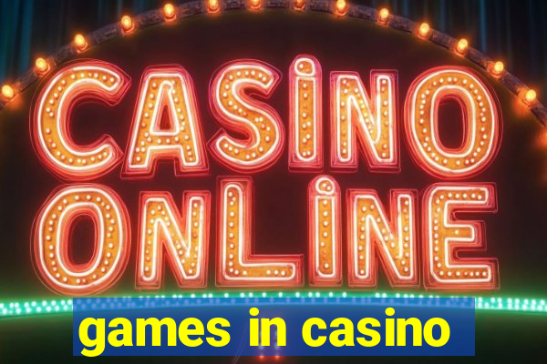 games in casino