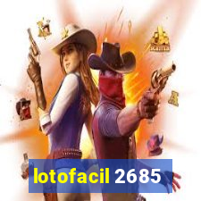 lotofacil 2685