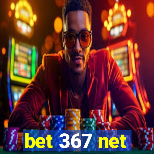 bet 367 net