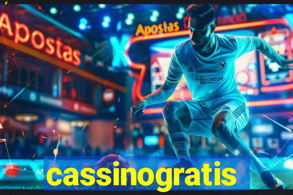 cassinogratis