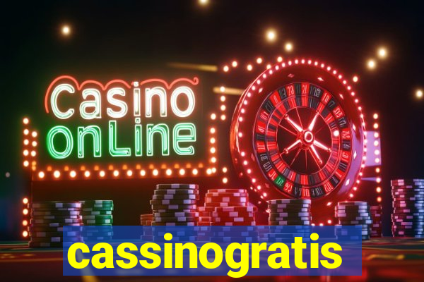 cassinogratis