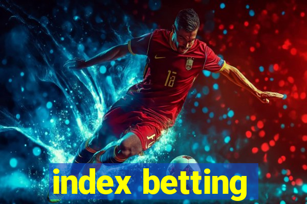 index betting