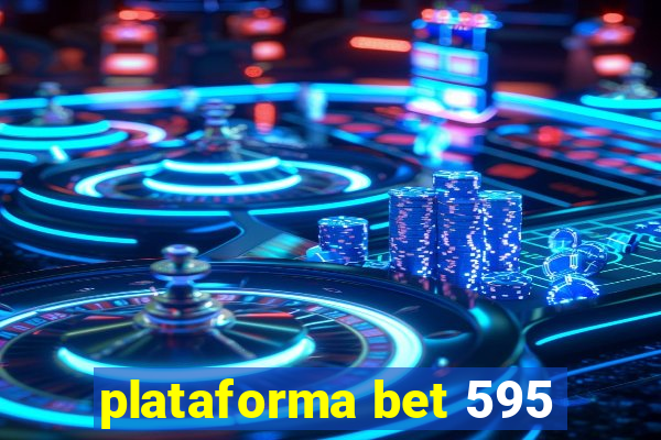 plataforma bet 595