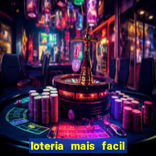 loteria mais facil de ganhar