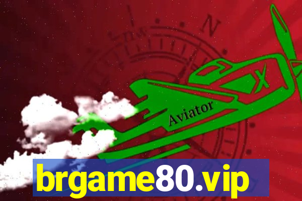 brgame80.vip