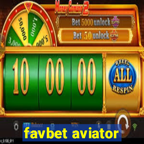 favbet aviator