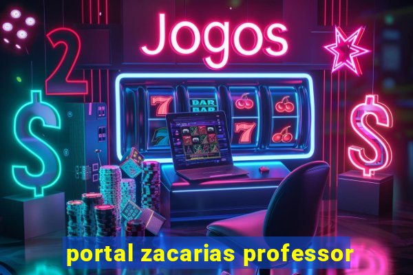 portal zacarias professor