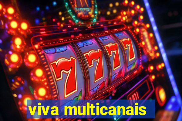 viva multicanais