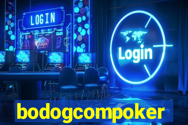 bodogcompoker