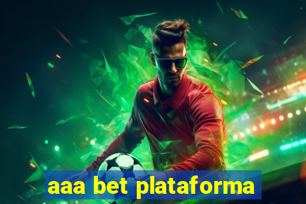 aaa bet plataforma