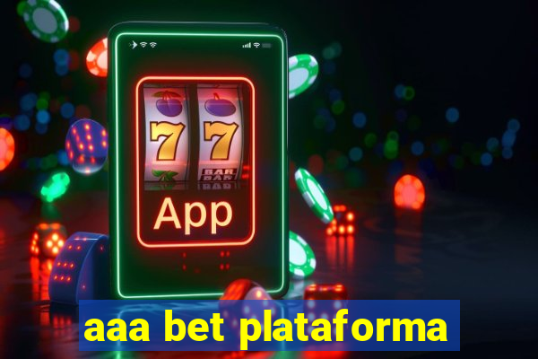 aaa bet plataforma