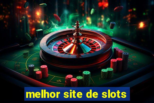 melhor site de slots