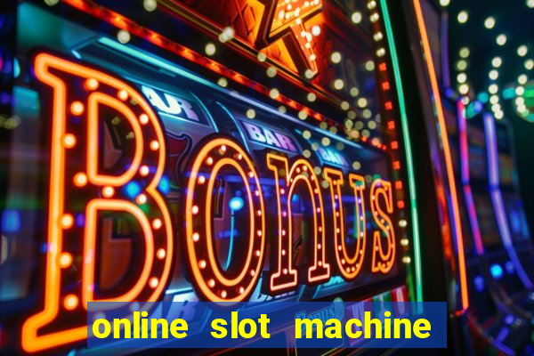 online slot machine games real money