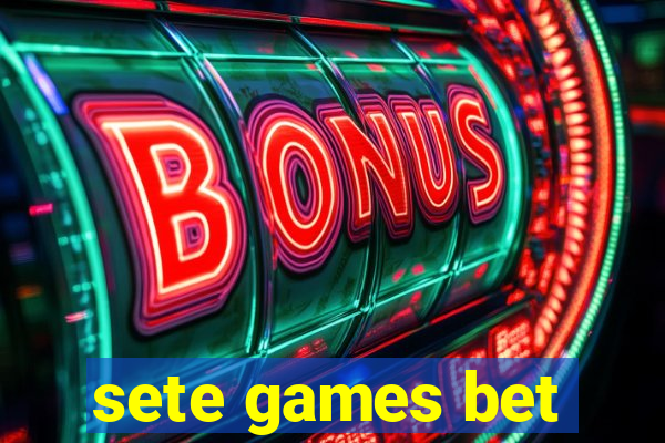 sete games bet