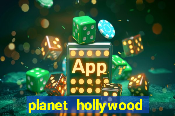 planet hollywood casino las vegas