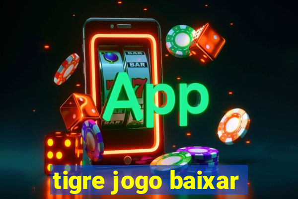 tigre jogo baixar