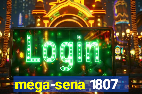 mega-sena 1807