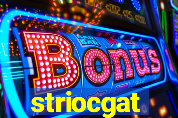 striocgat