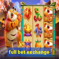 full bet exchange