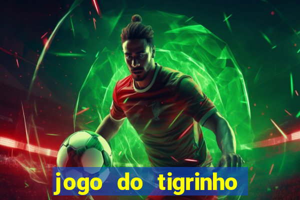 jogo do tigrinho com depósito mínimo de r$ 1