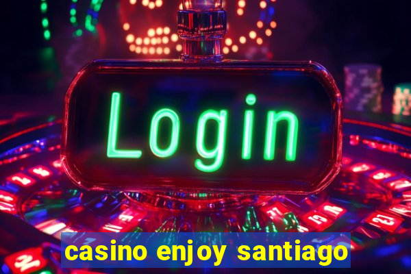 casino enjoy santiago