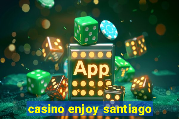 casino enjoy santiago